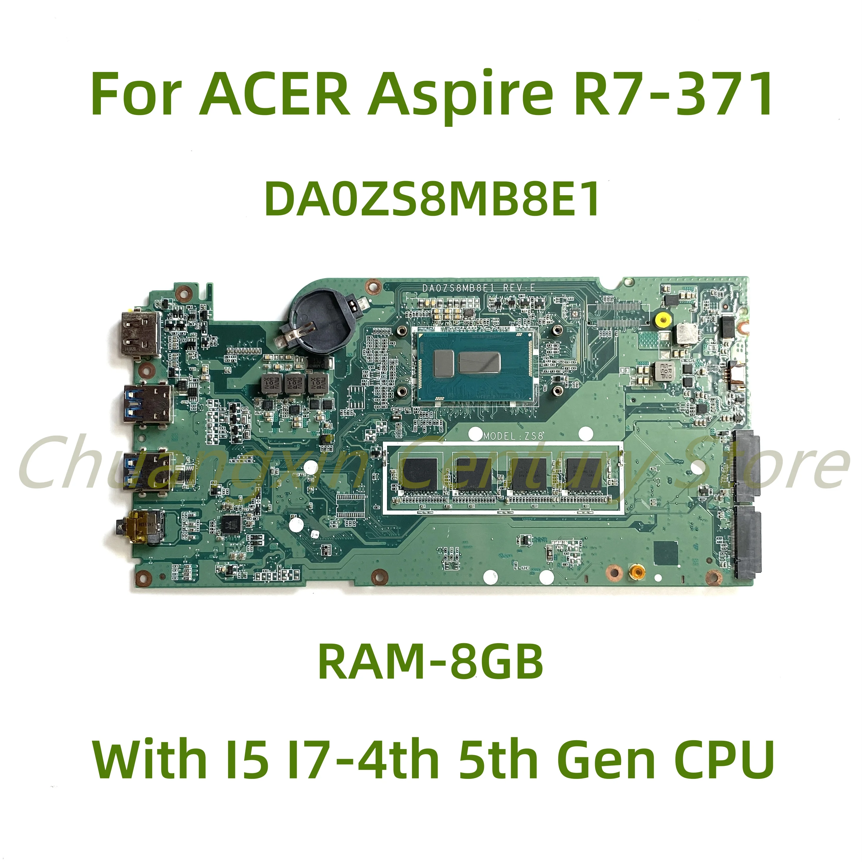 For ACER Aspire R7-371 laptop motherboard DA0ZS8MB8E0/DA0ZS8MB8E1 with I5 I7-4th 5th Gen CPU RAM-8GB 100% Tested Fully Work