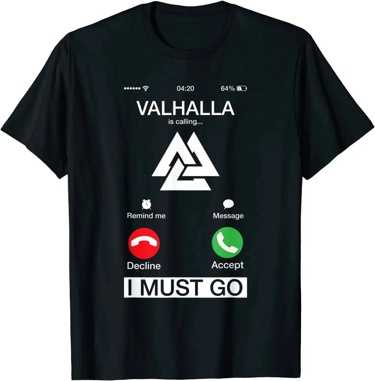 Valhalla Is Calling and I Must Go Funny Phone Screen Men T-Shirt Short Sleeve Casual 100% Cotton O-Neck Summer Tees