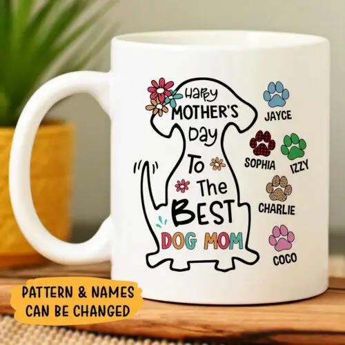 

Personalized Happy Mother's Day To The Best Dog Mom Mug Mother's Day Mug Dog