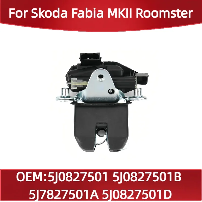 

5J0827501 для Skoda Fabia MKII Roomster задняя крышка багажника, защелка замка багажника, приводная защелка 5J7827501A 5J0827501D 5J0827501B