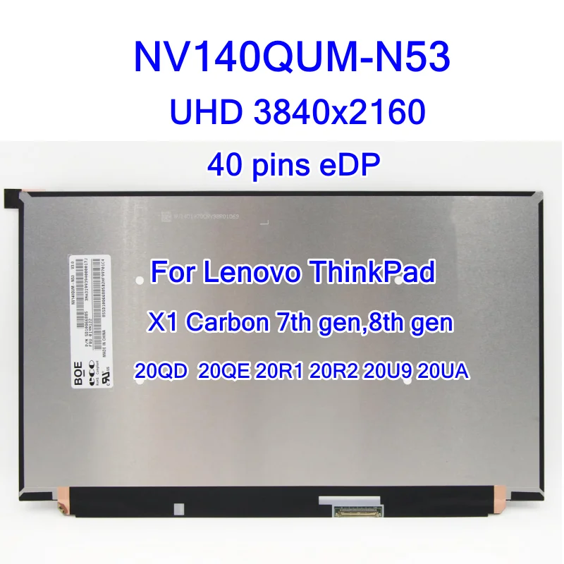 

14.0-inch LCD Screen NV140QUM-N53 For Lenovo Thinkpad X1 Carbon 2019 UHD non-touch Screen Display LED