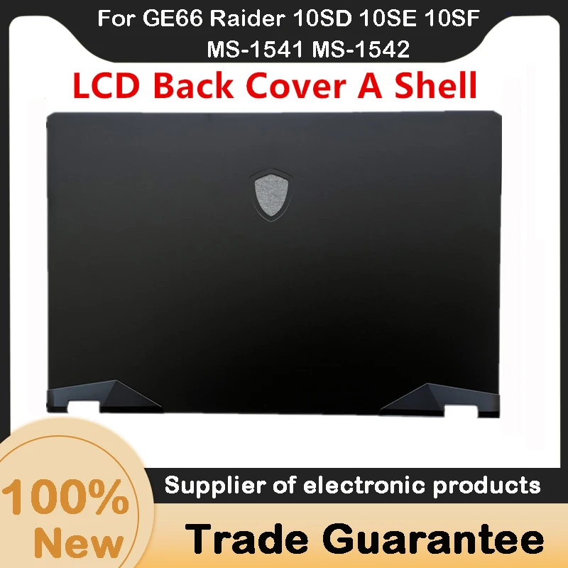 

95% New LCD Back Cover A Shell For MSI GE66 Raider 10SD 10SE 10SF MS-1541 MS-1542 307542A211