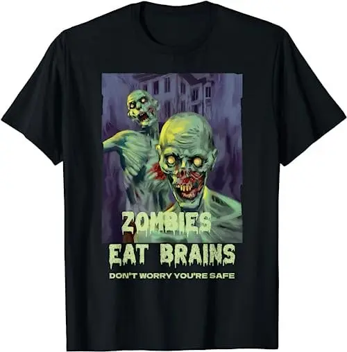 Halloween Retro Horror Movie Zombies Eat Brains You're Safe T Shirt SweaT 29929