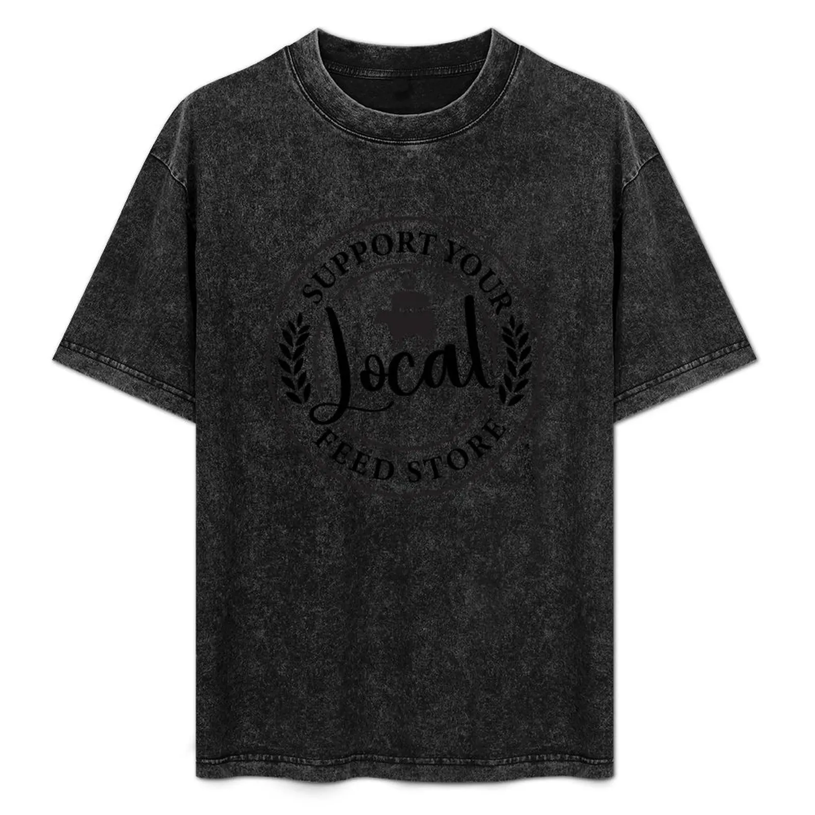 

Support Your Local Feed Store T-Shirt quick-drying baggy shirts Short sleeve tee funny t shirts for men