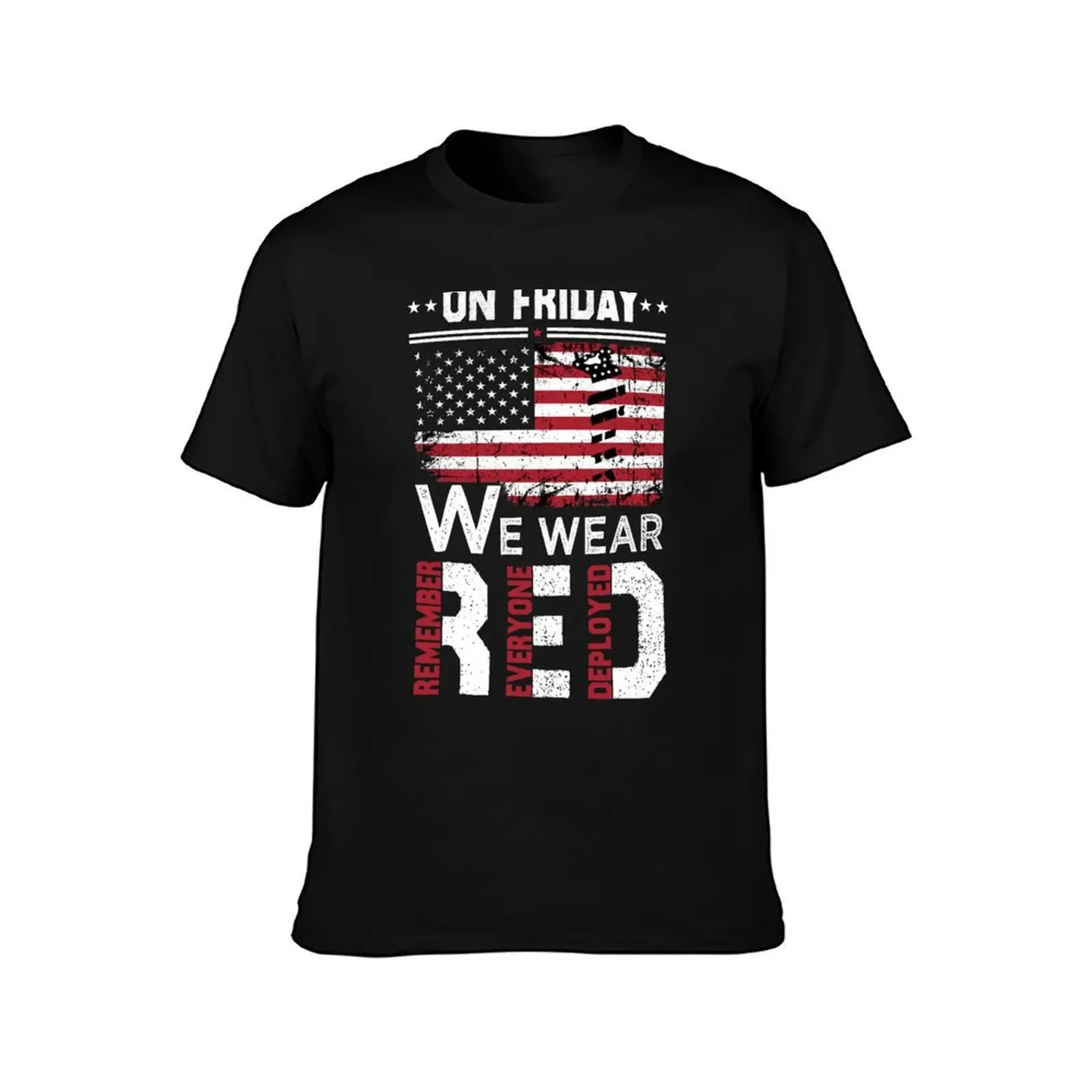 On Friday We Wear Red Remember Everyone Deployed Veteran day T-Shirt t shirt men 100% cotton luxury brand T-Shirt