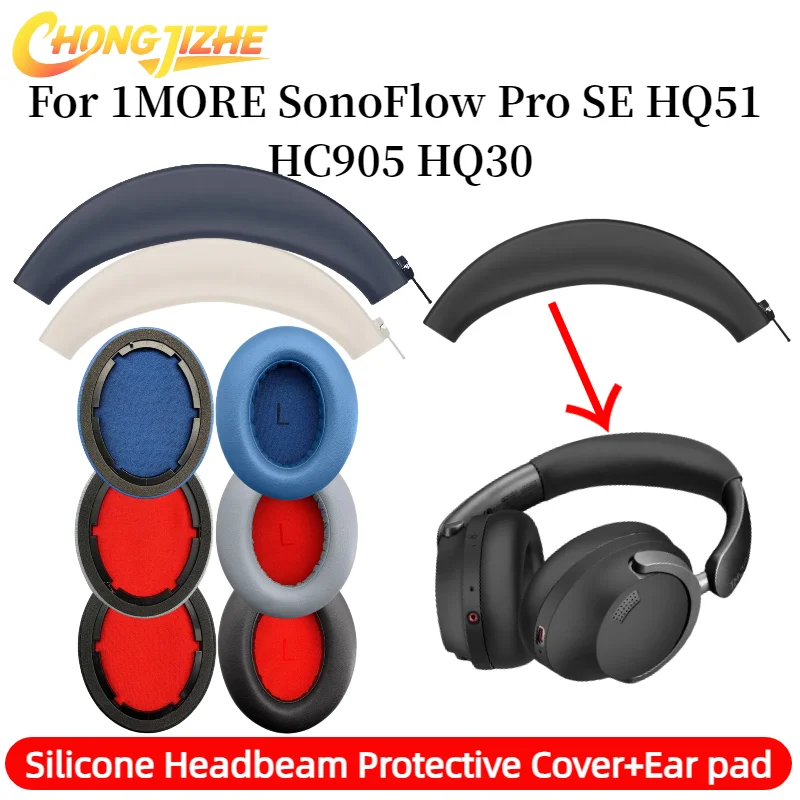 

CHONGJIZHE Replacement Ear Pads + Silicone zipper head beam protective cover for 1MORE SonoFlow Pro SE HQ51 HC905 HQ30 headset