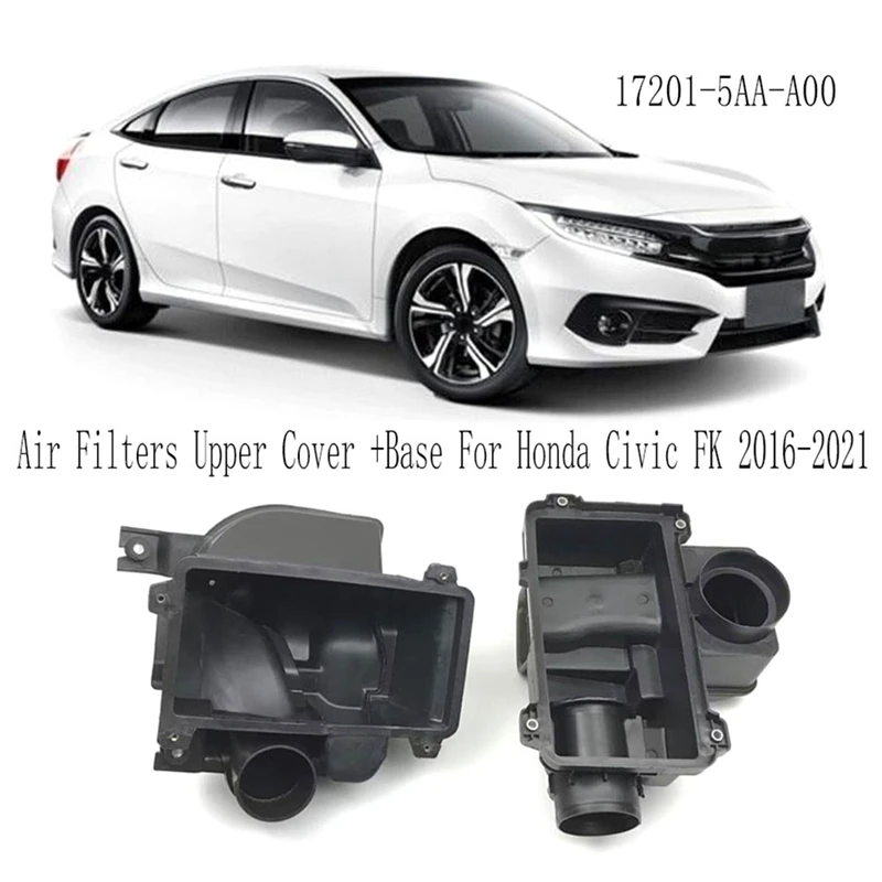 Lower Air Filter Housing Box 17201-5AA-A00 Air Filters Upper Cover +Base For Honda Civic FK 2016-2021 Accessories