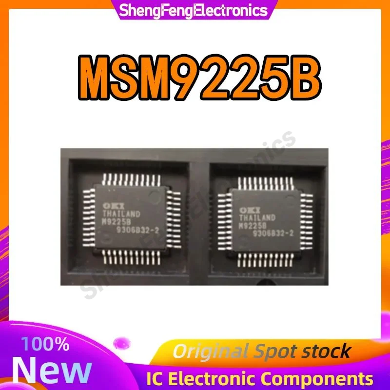 MSM9225B M9225B MSM9225 M9225 QFP-44 ชิป IC 100% ใหม่ต้นฉบับสต็อก