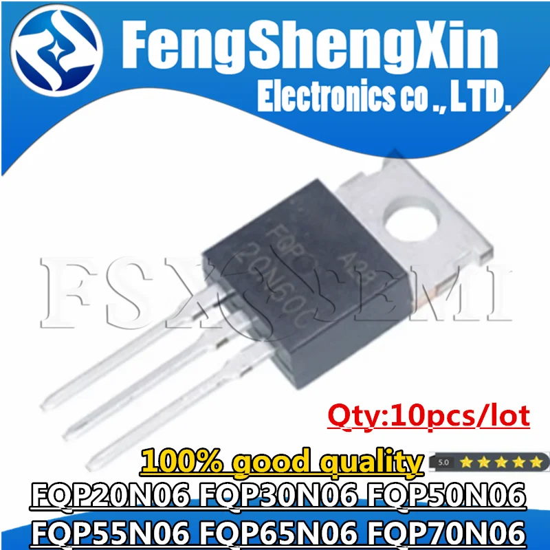 

10pcs 20N06 30N06 50N06 55N06 65N06 70N06 TO-220 FQP20N06 FQP30N06 FQP50N06 FQP55N06 FQP65N06 FQP70N06 FQP20N06L