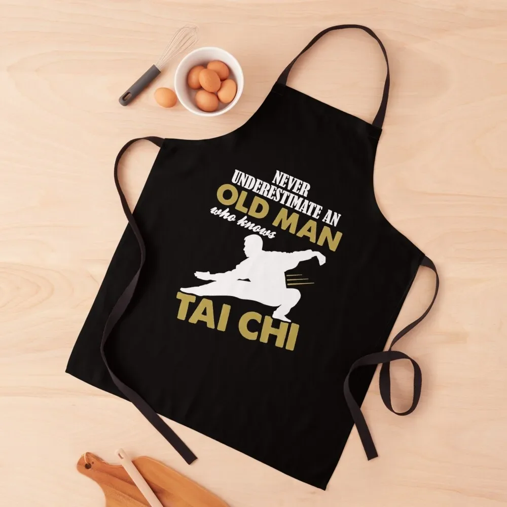 Never Underestimate An Old Man Who Knows Tai Chi Apron kitchen woman Chef Uniform Women christmas 2024 Apron