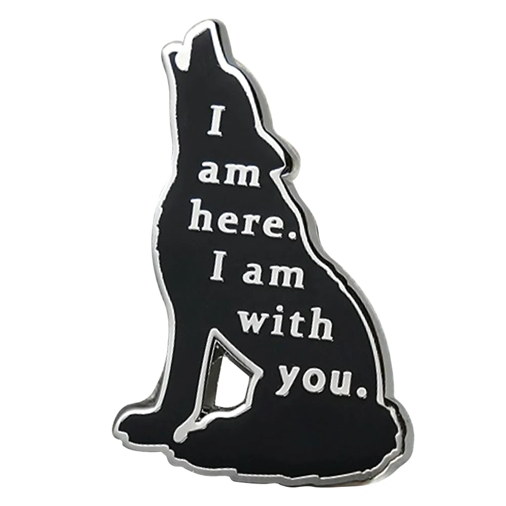 I Am Here I Am With You Howling Wolf Badge Throne of Glass Enamel Pin Sarah J. Maas Fantasy Fiction Fans Collectibles