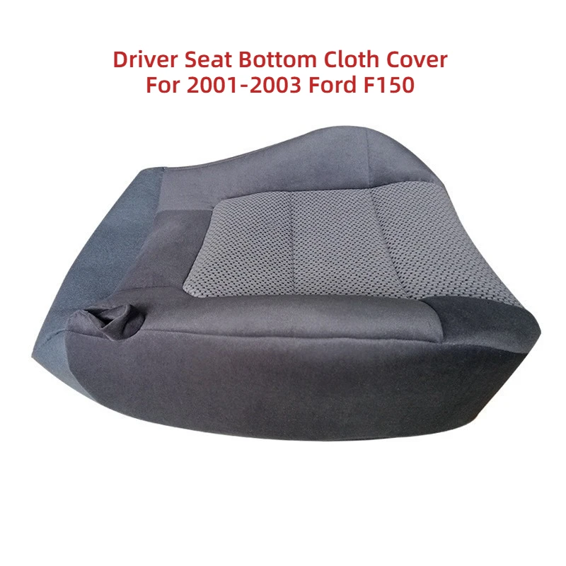 

Driver Seat Bottom Cloth Cover for 2001-2003 Ford F150 - Custom Fit Seat Cover, Ideal for Old Car Refurbishment