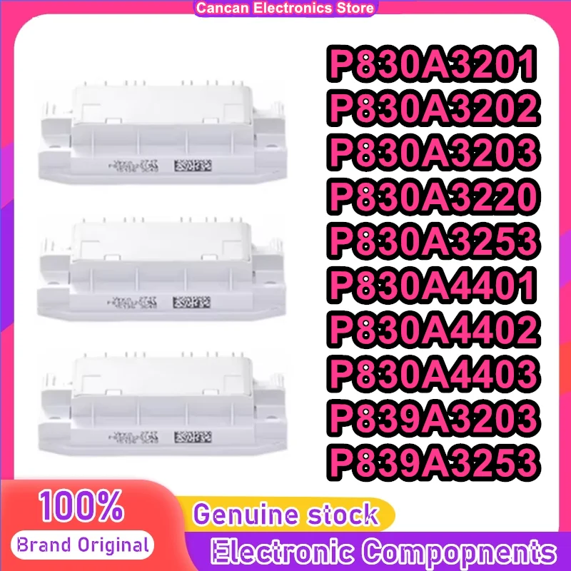 

P830A4401 P839A3203 P830A3220 P839A3253 P830A3201 P830A3202 P830A4403 P830A3253 P830A4402 P830A3203 New original module