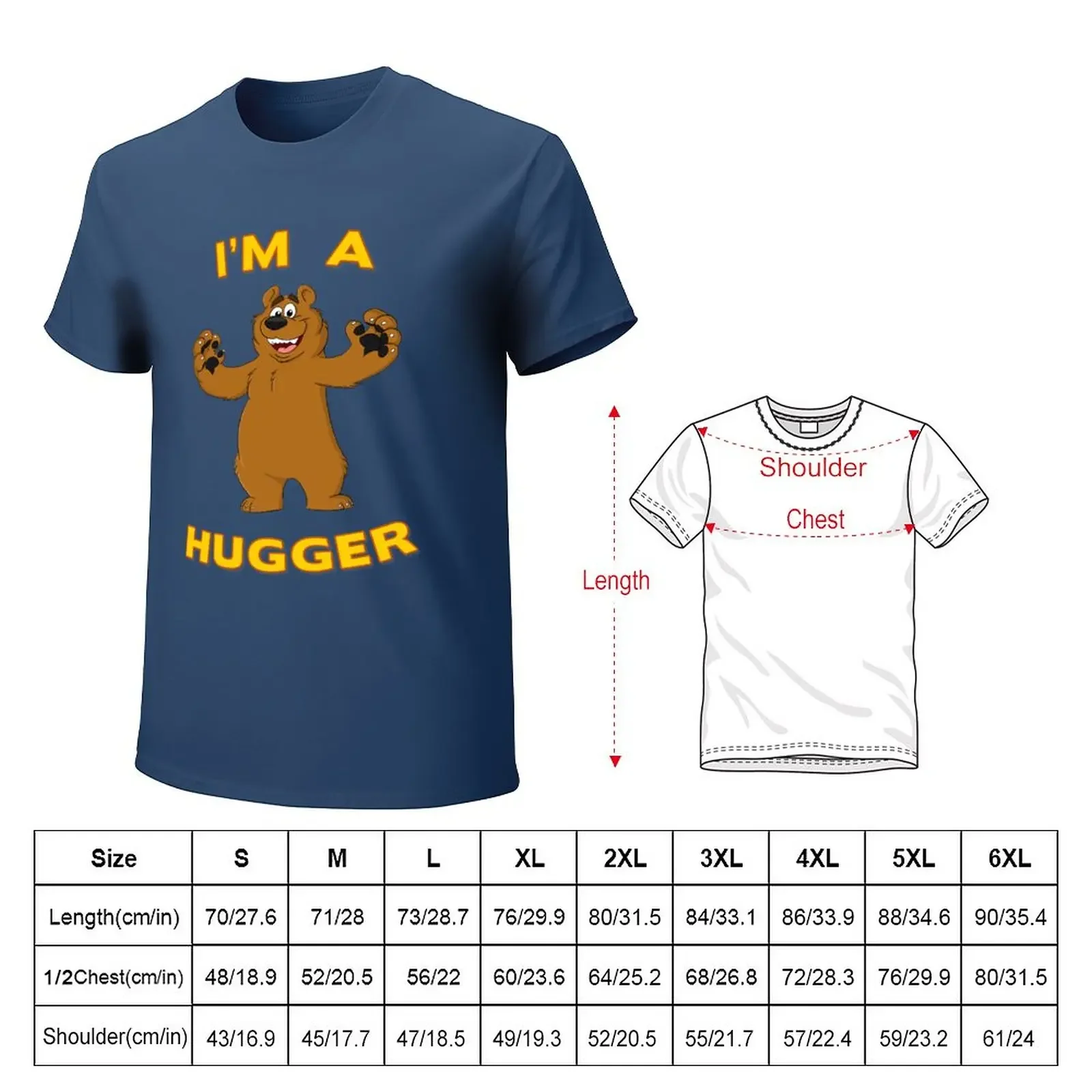 I'm a Hugger! T-Shirt blacks hippie clothes plain men workout shirt vintage clothes anime funnys mens funny t shirts