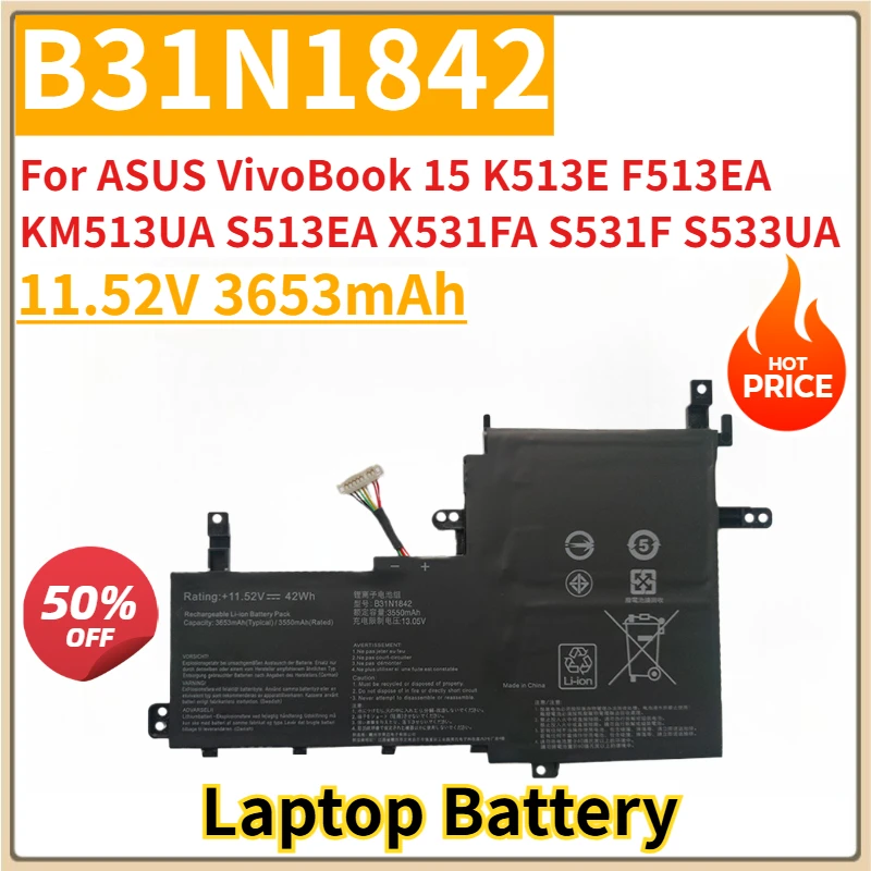 

New Replacement Laptop Battery 11.52V 3653mAh B31N1842 for ASUS VivoBook 15 K513E F513EA KM513UA S513EA X531FA S531F S533UA