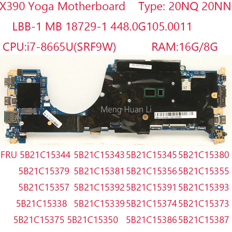

Материнская плата X390 Yoga LBB-1 MB 18729-1 448.0G105.0011 5B21C15344 5B21C15343 для Thinkpad X390 Yoga 20NQ 20NN 8665U 16G/8G 100% OK