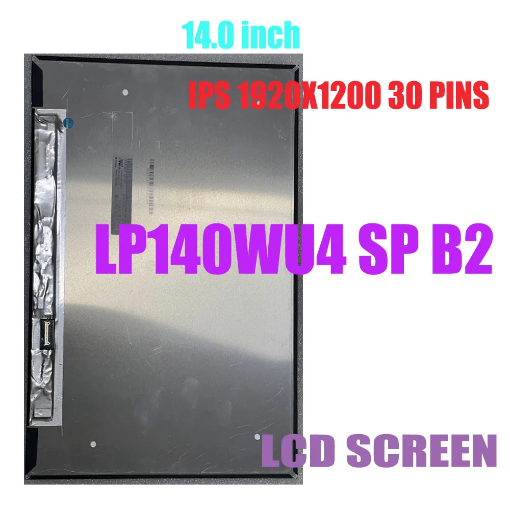 Wholesale LP140WU4 SPB2 14.0 inch IPS 1920X1200 30 PINS Laptop LCD Display Screen Replacement Panel Matrix