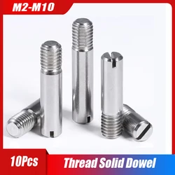 10Pc M2 M2.5 M3 M4 M5 M6 M8 M10 GB878 304 A2 Stainless Steel Outside Thread Solid Dowel Pin Slotted Head Positioning Roll Shaft