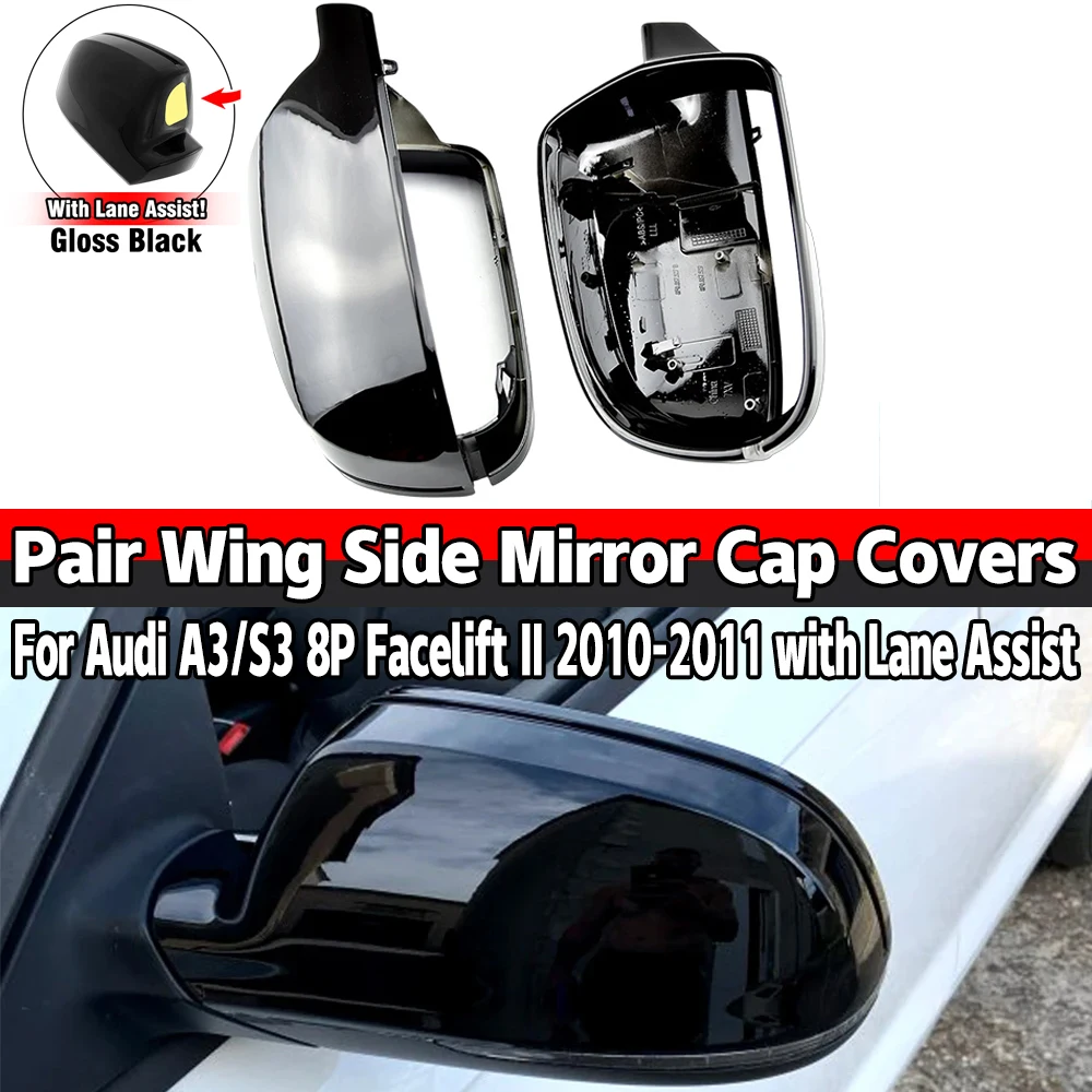 

1 Pair Side Wing Rearview Mirror Covers Caps For Audi A3/S3 8P, A4/S4 8B8 Facelift(B8.5) A5/S5 8T Facelift with Lane Assist