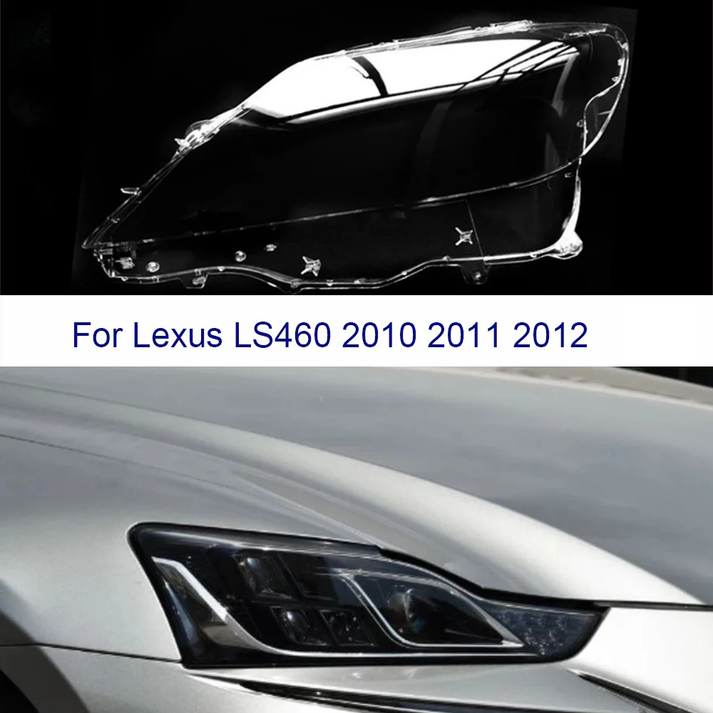 

For Lexus LS460 2010 2011 2012 Car Headlight Shell Headlight cover Headlamp Lens Headlight Glass Auto Shell Cover