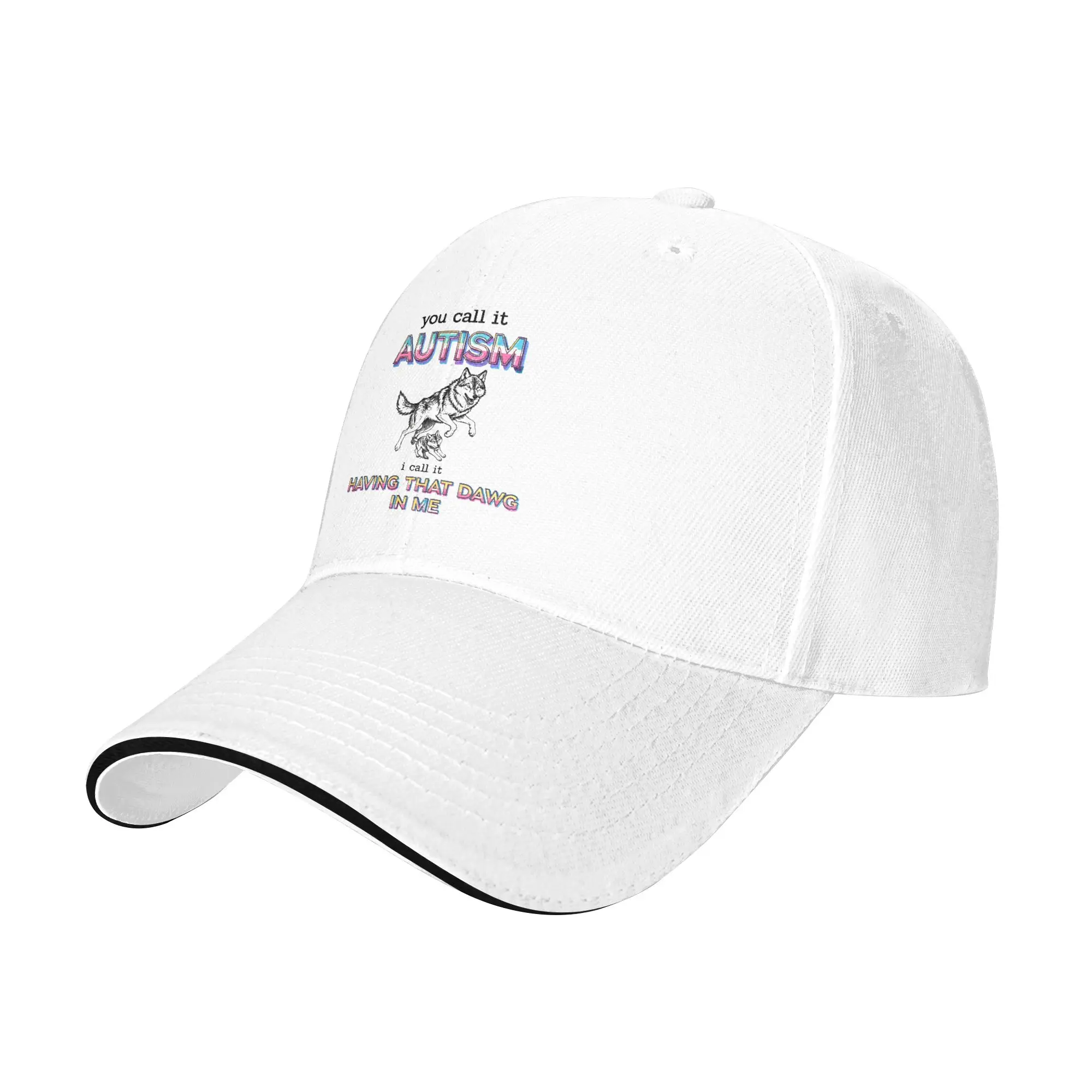 Sun Baseball Cap You Call It Autism I Call It Having That Dawg in Me Funny Relatable  Print Trucker Hat Casual Baseball Caps