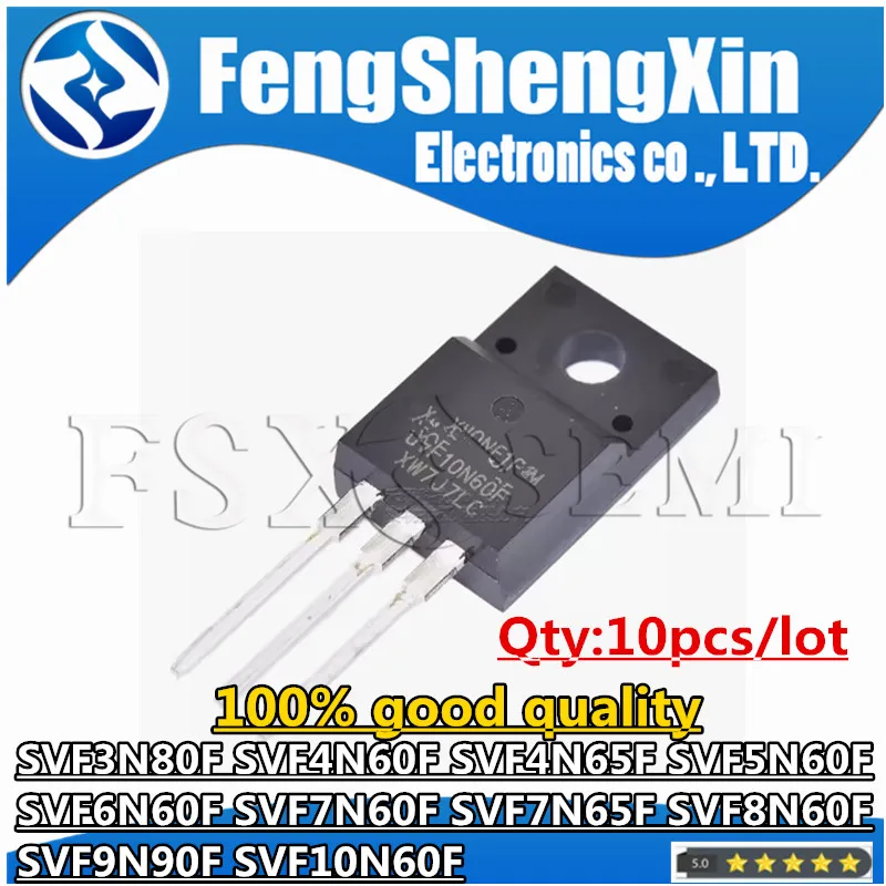 10pcs SVF3N80F SVF4N60F SVF4N65F TO220F SVF4N65 SVF5N60F SVF6N60F SVF7N60F SVF7N65F SVF8N60F  SVF9N90F SVF10N60F TO-220F  MOSFET