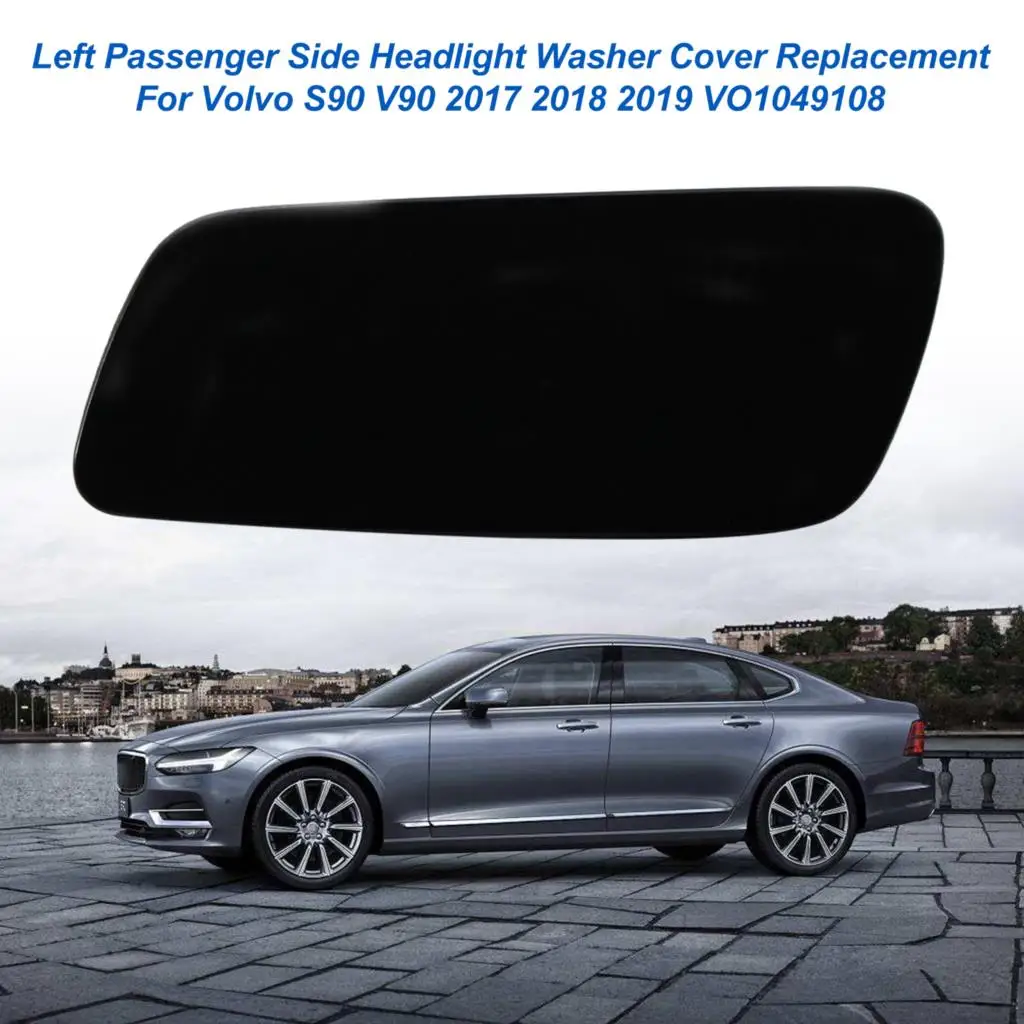 Front Bumper Left Right Passenger Side Headlight Washer Cover Replacement For Volvo S90 V90 2017 2018 2019 VO1049108