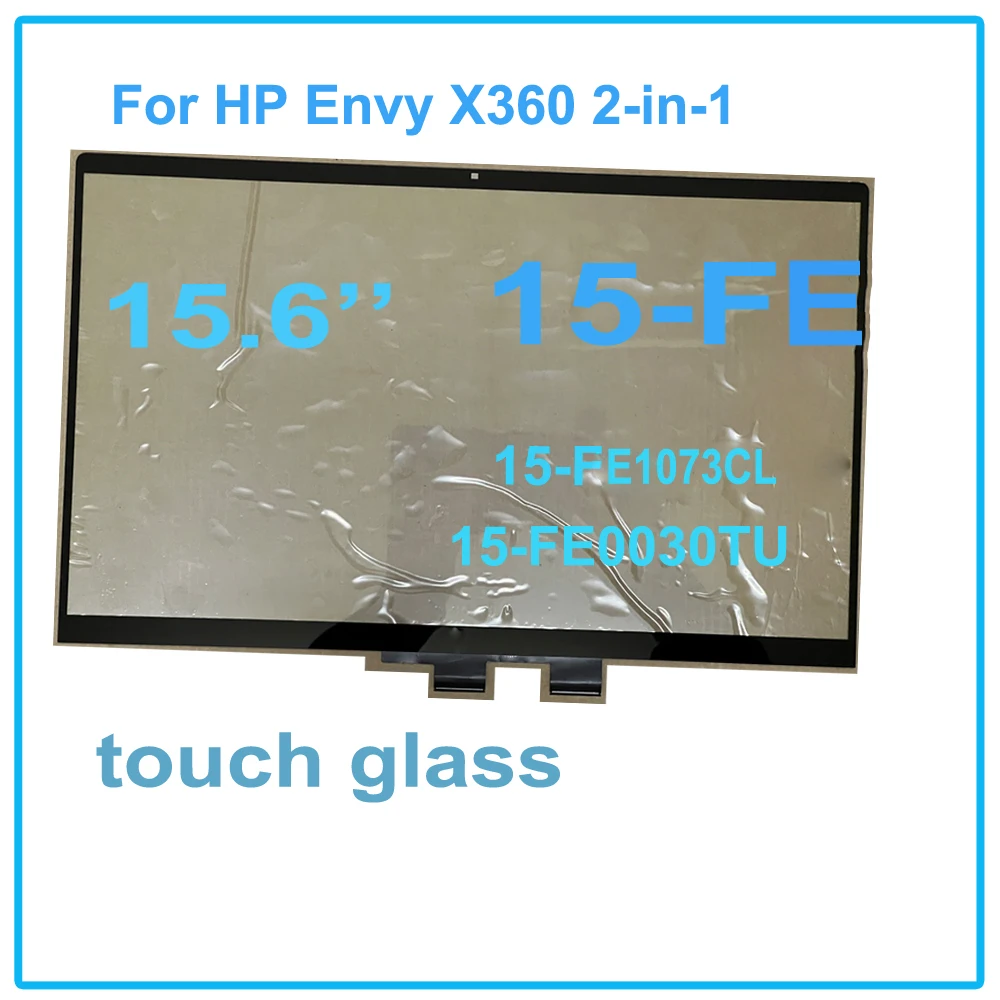 

15.6" For HP Envy X360 2-in-1 15-FE Series 15-fe0030TU 15-FE1073CL Touch Screen Digitizer Glass not LCD