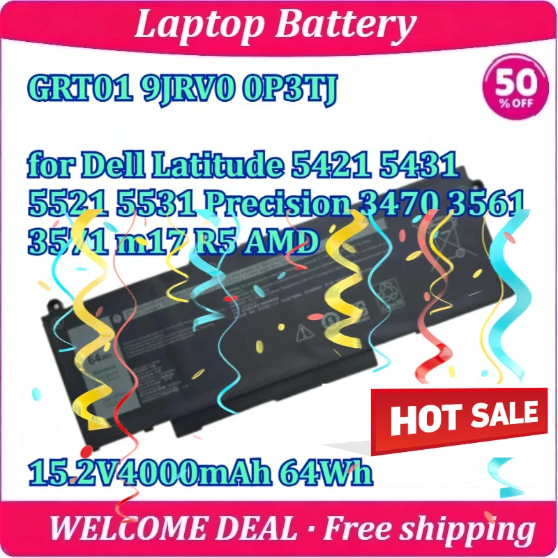 

Laptop Battery New GRT01 9JRV0 0P3TJ for Dell Latitude 5421 5431 5521 5531 Precision 3470 3561 3571 m17 R5 AMD 15.2V4000mAh 64Wh
