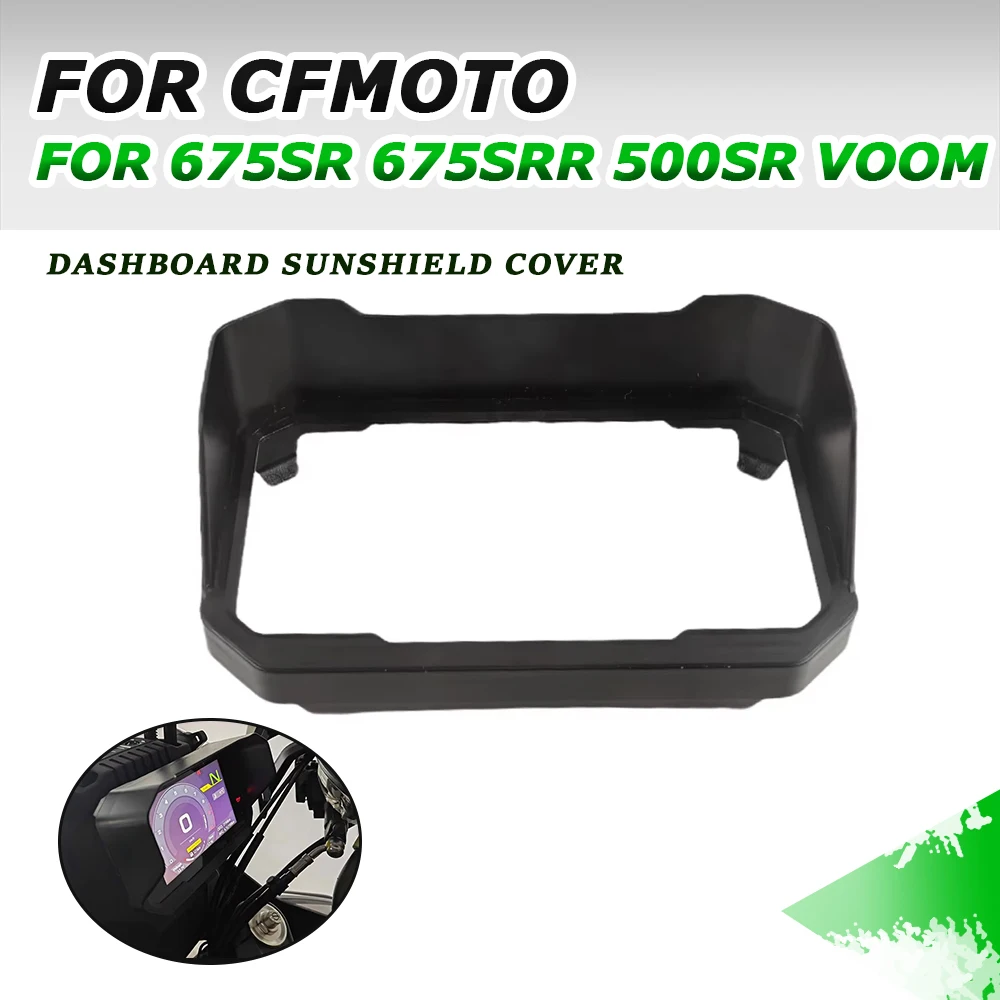 For CFMOTO 675SR 675SR-R 500SR Voom 500 675 SR-R Motorcycle Accessories Instrument Sun Visor Protection Meter Cover Frame Guard