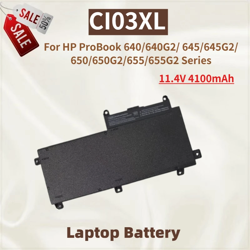 

High Quality CI03XL Laptop Battery 11.4V 4100mAh For HP ProBook 645 645G2 650 650G2 640 640G2 655 655G2 Series Brand New