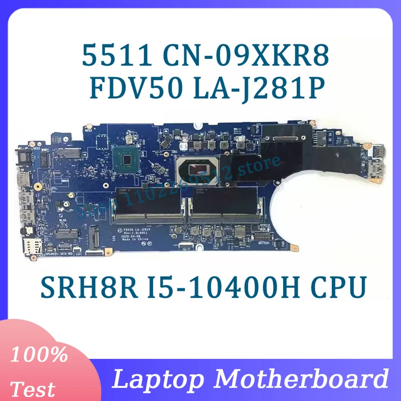 

CN-09XKR8 09XKR8 9XKR8 Mainboard FDV50 LA-J281P For Dell 5511 Laptop Motherboard With SRH8R I5-10400H CPU 100% Fully Tested Good