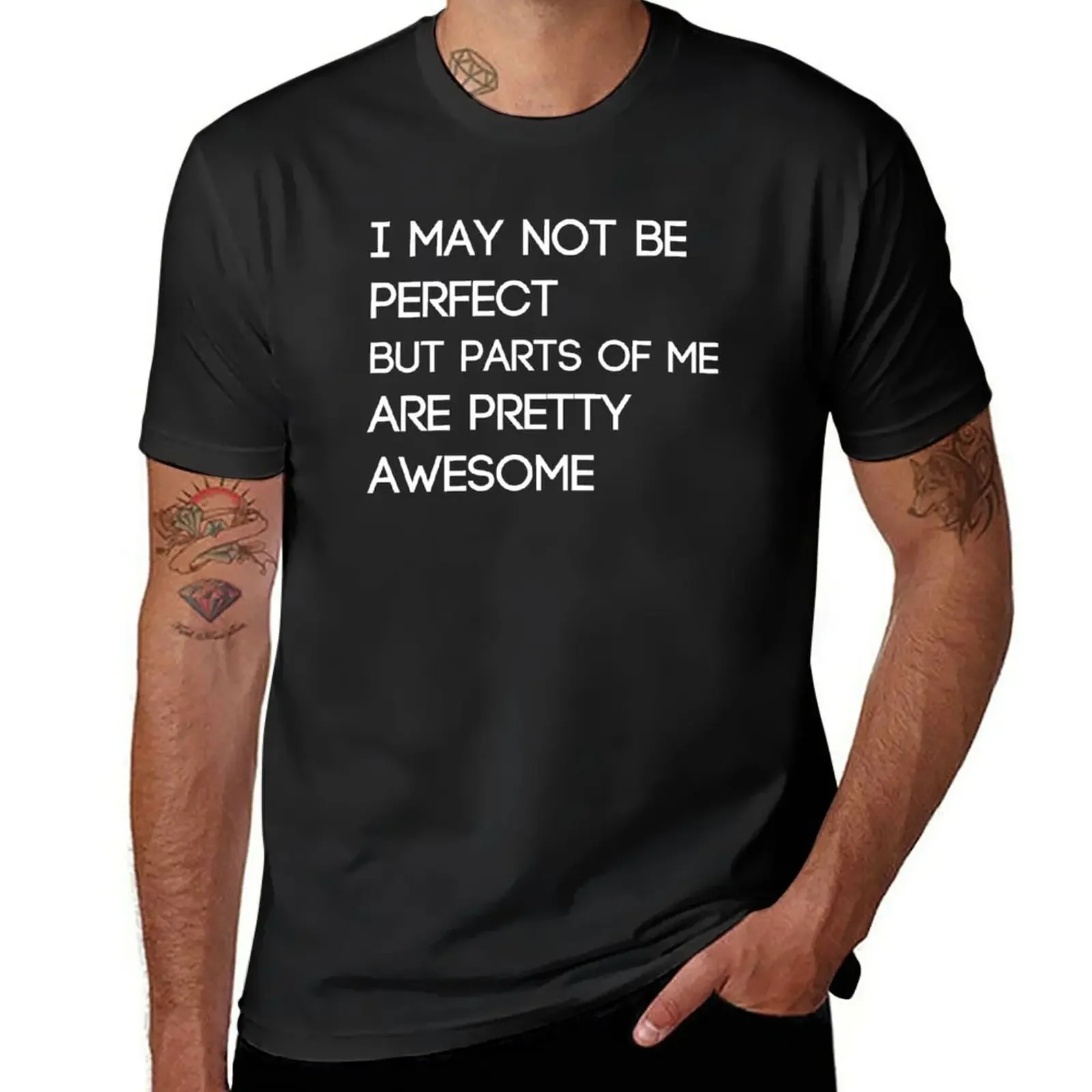 

I may not be perfect but parts of me are pretty awesome T-Shirt anime tees black t shirts for men