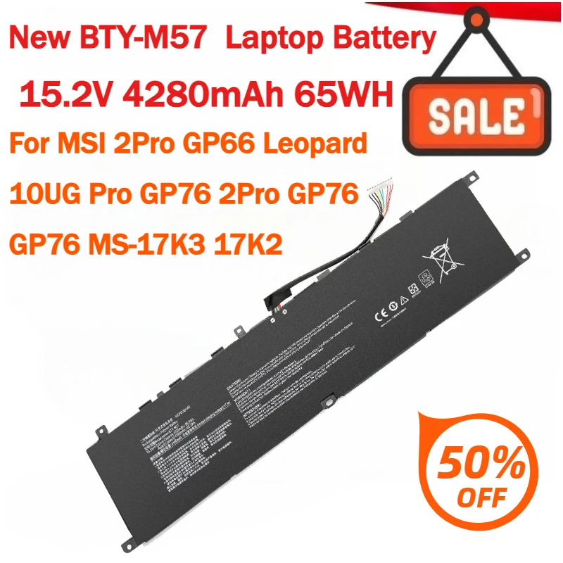 

Новый аккумулятор для ноутбука BTY-M57 15,2 В, 4280 мАч, 65 Втч для MSI 2Pro GP66 Leopard 10UG Pro GP76 2Pro GP76 GP76 MS-17K3 17K2