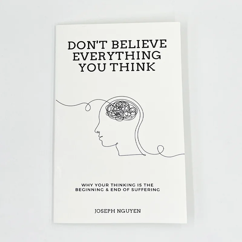 

Don't Believe Everything You Think by Joseph Nguyen Why Your Thinking Is The Beginning End Of Suffering Paperback English Book