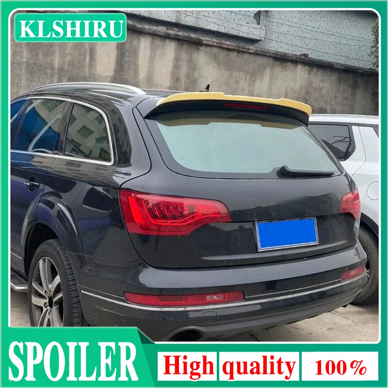 Car Spoilers Factory ABS Rear Window Roof Spoilers For Audi Q7 4L 2009 2010 2011 2012 2013 2014 2015