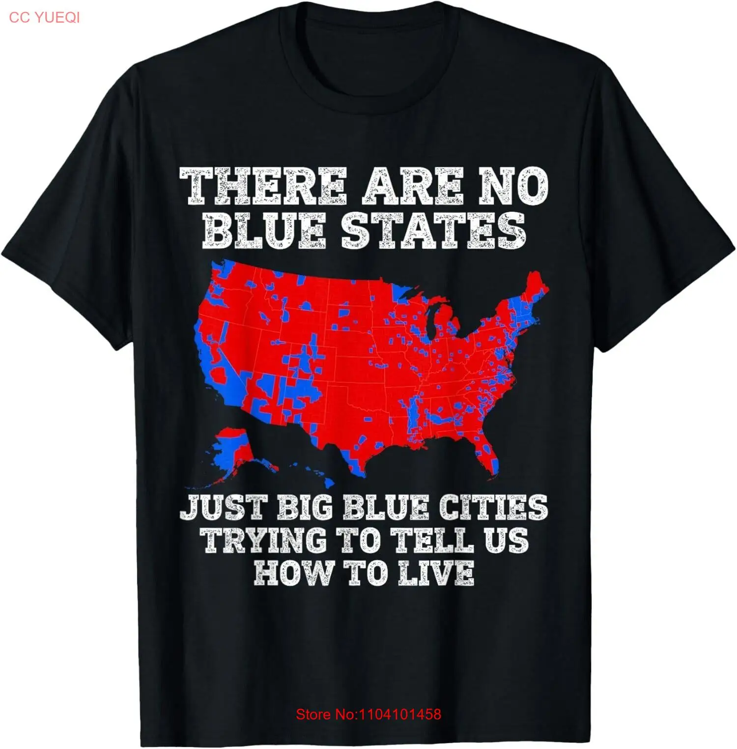 

There are No Blue States, Only Big Blue Cities T-Shirt