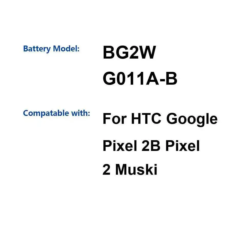 

2700 мАч BG2W G011A-B Высокоэффективный аккумулятор для мобильного телефона большой емкости для HTC Google Pixel 2B 2 Muski