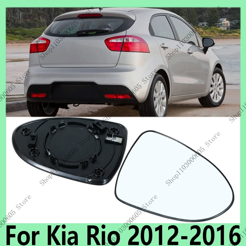

For Kia Rio 2012 2013 2014 2015 2016 Auto Accessories Side Door Rearview Mirror Glass Lens 87611-1W000 87621-1W000