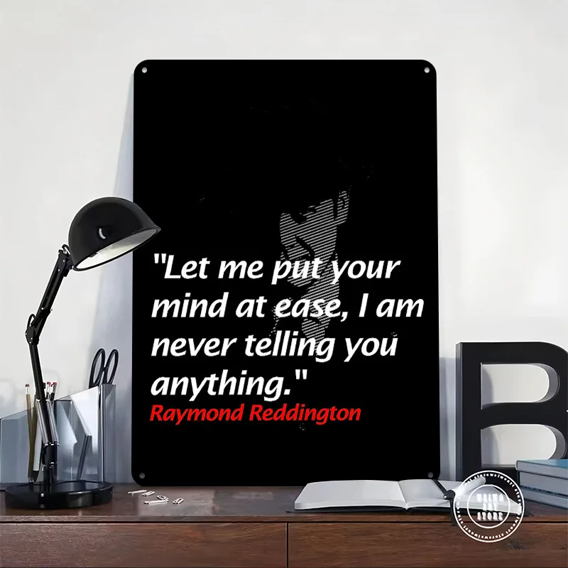 Raymond Reddington Quotes 3D Printed Texture Poster Personalized Wall Art Retro Metal Tin Signs for Home Decorations Wand Deko