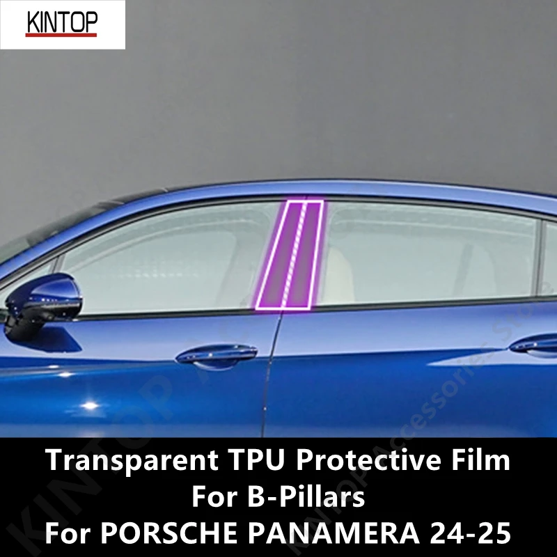 

For PORSCHE PANAMERA 24-25 B-Pillars Transparent TPU Protective Film Anti-scratch Repair Accessories Refit