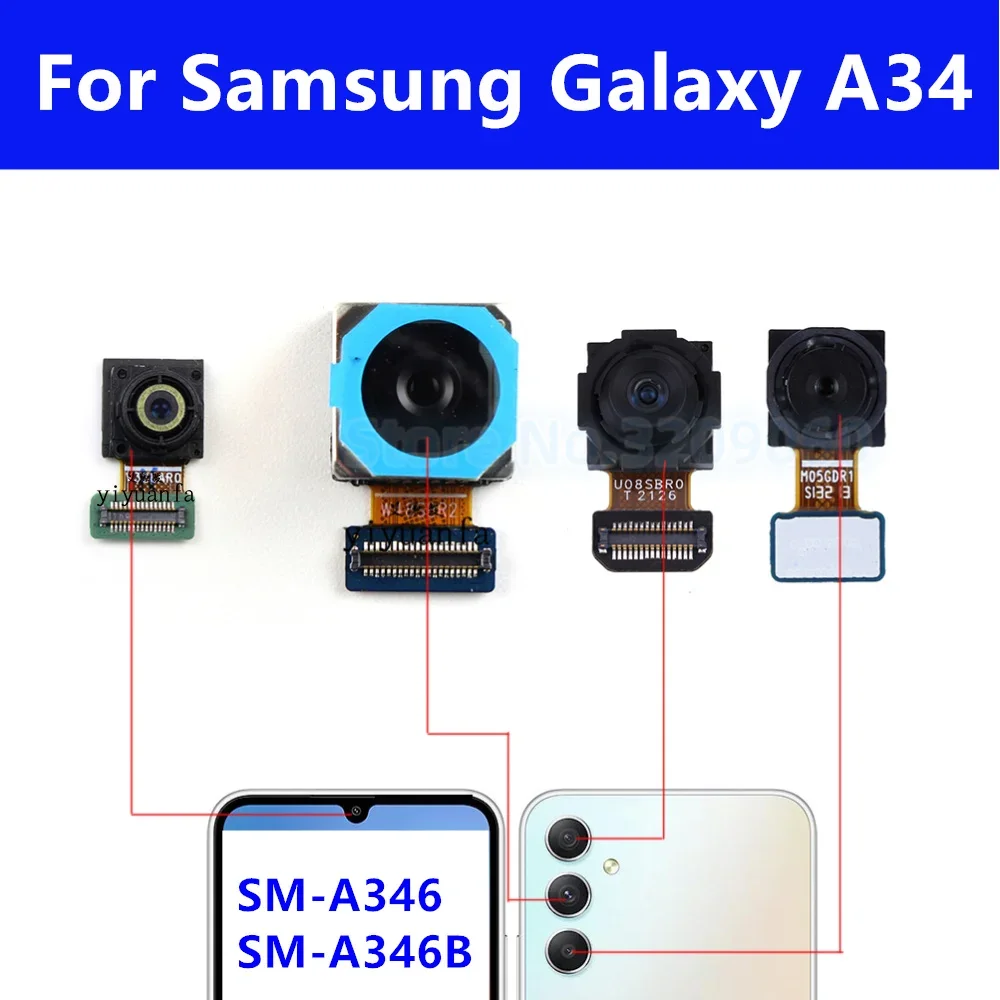 

Front Back Main Camera For Samsung Galaxy A34 A346 Frontal Selfie Facing Rear Big Camera Flex Cable Ultrawide Macro Replacement