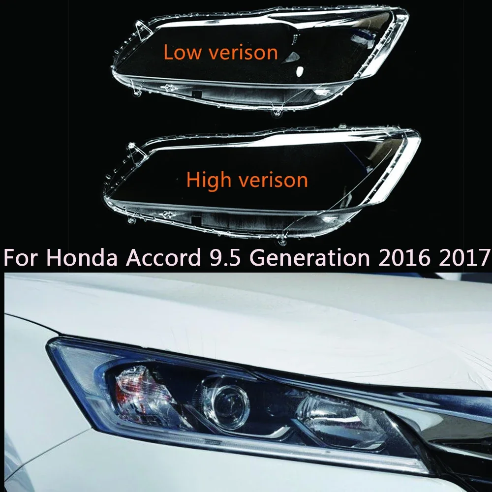 

Крышка передней фары для автомобиля Honda Accord 9,5 поколения 2016 2017 стеклянные колпачки для лампы абажур Автомобильная головка детской крышки объектива