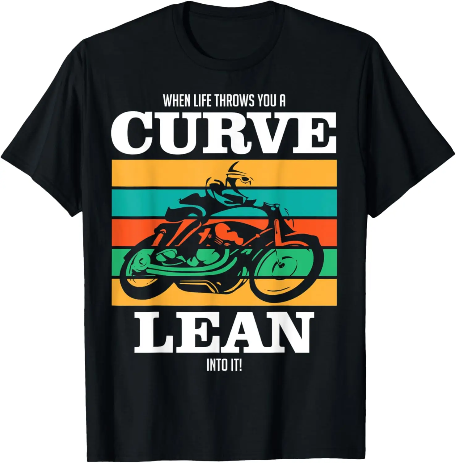 

Biker Funny Quotes Sarcastic Motorcycle Rider Motivational T-Shirt Motorcycle