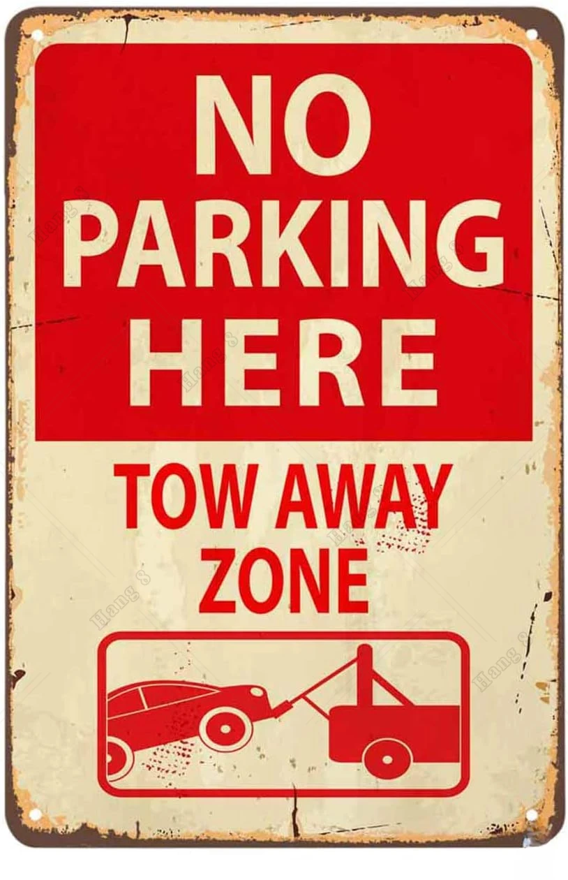 No Parking Here Tin Sign Warning Car Park or Tow Away Zone Metal Tin Signs for Men Women Wall Art Decor for Home Bars Clubs