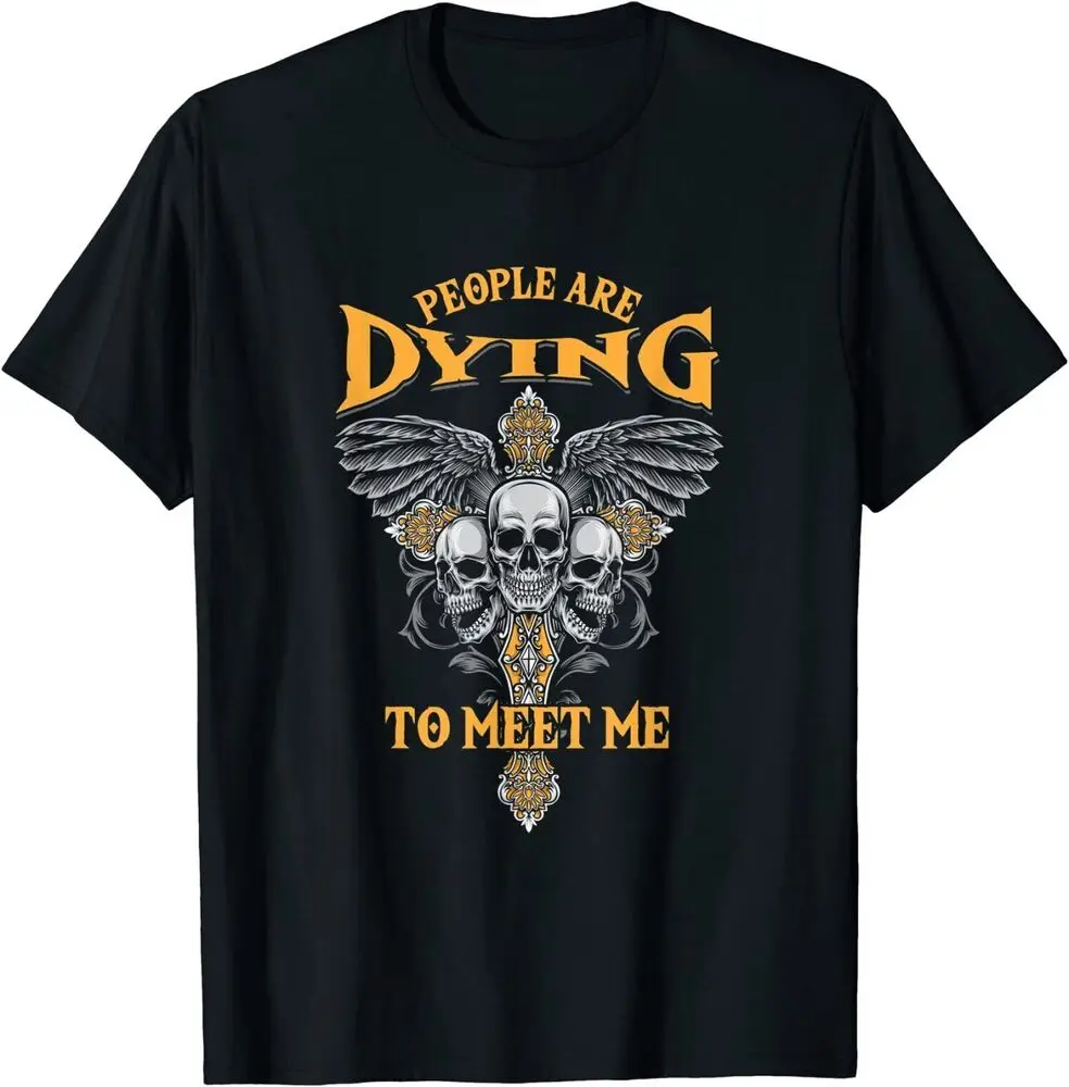 People Dying Skull Death Mortician Embalmer Mortuary Gift T-Shirt Y2K tops Unisex Summer Short Sleeve