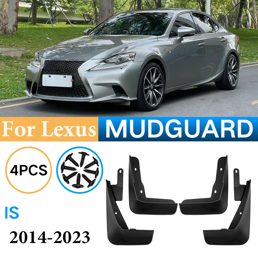 

For Lexus IS IS200T IS250 IS350 IS300 IS300H XE30 2014~2023 Mud Flaps Mudguards Splash Fender Guard Wheel Car Accessories