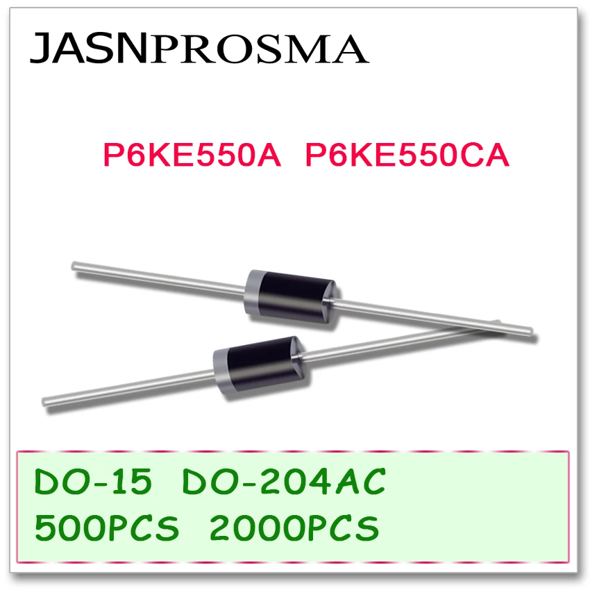 

JASNPROSMA 500PCS 2000PCS DO-204AC DO-15 P6KE550 P6KE550A P6KE550CA P6KE TVS Diode High quality