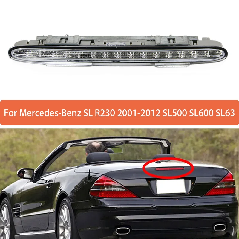 For Mercedes-Benz SL R230 SL500 SL600 SL63 2001-2012 High Mounted Brake Light Assembly Rear Roof 3rd Brake Light 2308200056