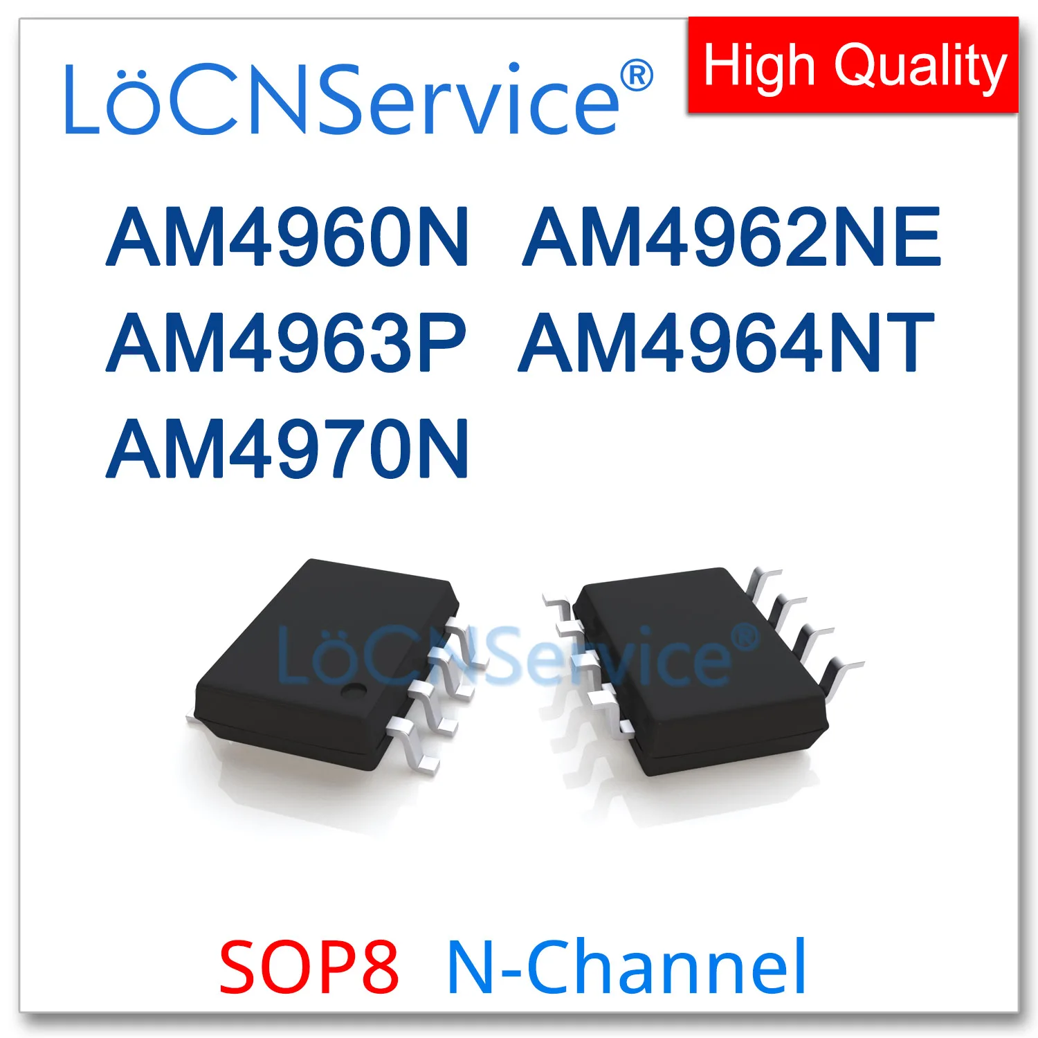 

LoCNService 50PCS 500PCS SOP8 AM4960N AM4962NE AM4963P AM4964NT AM4970N 4960 4962 4963 4964 4970 N-Channel High quality AM